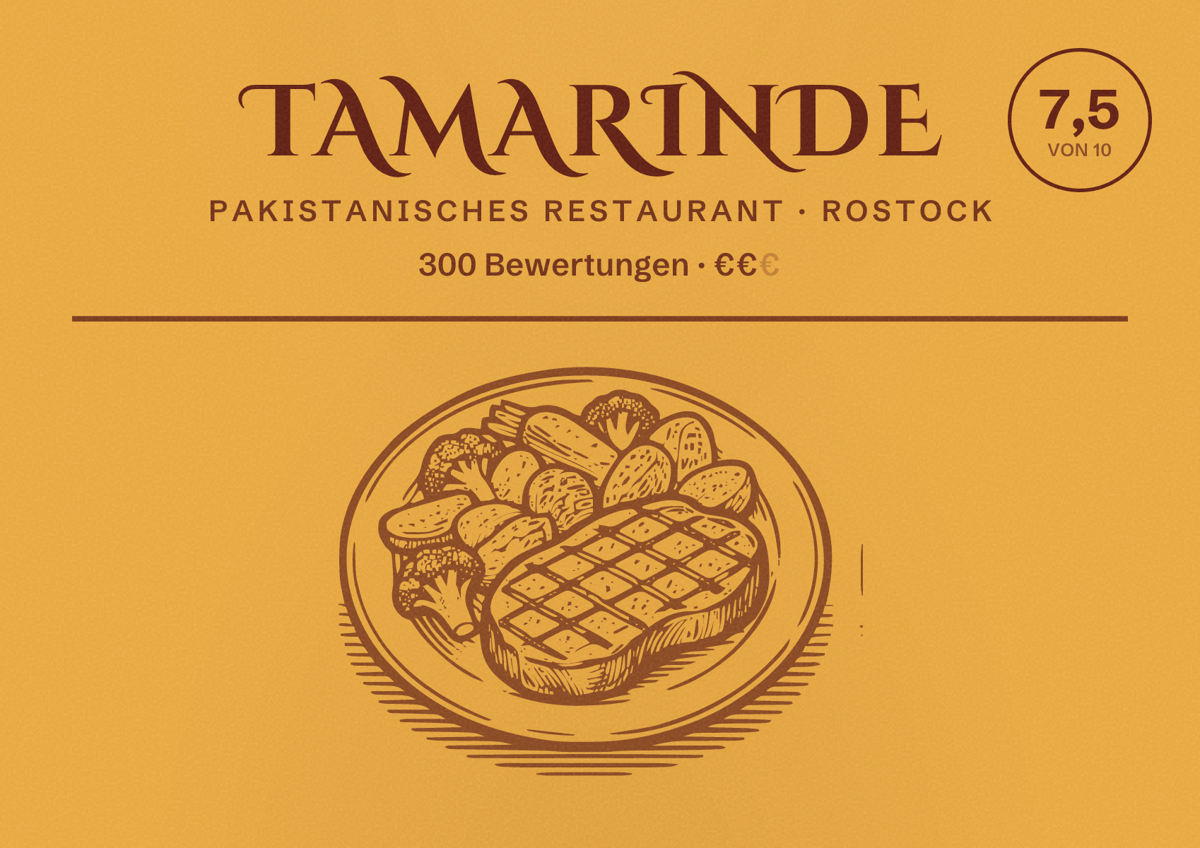 Illustriertes Poster von Tamarinde, Pakistanisches Restaurant in Rostock: Bewertung 7,5 von 10 aus 300 Bewertungen, Preisniveau €€