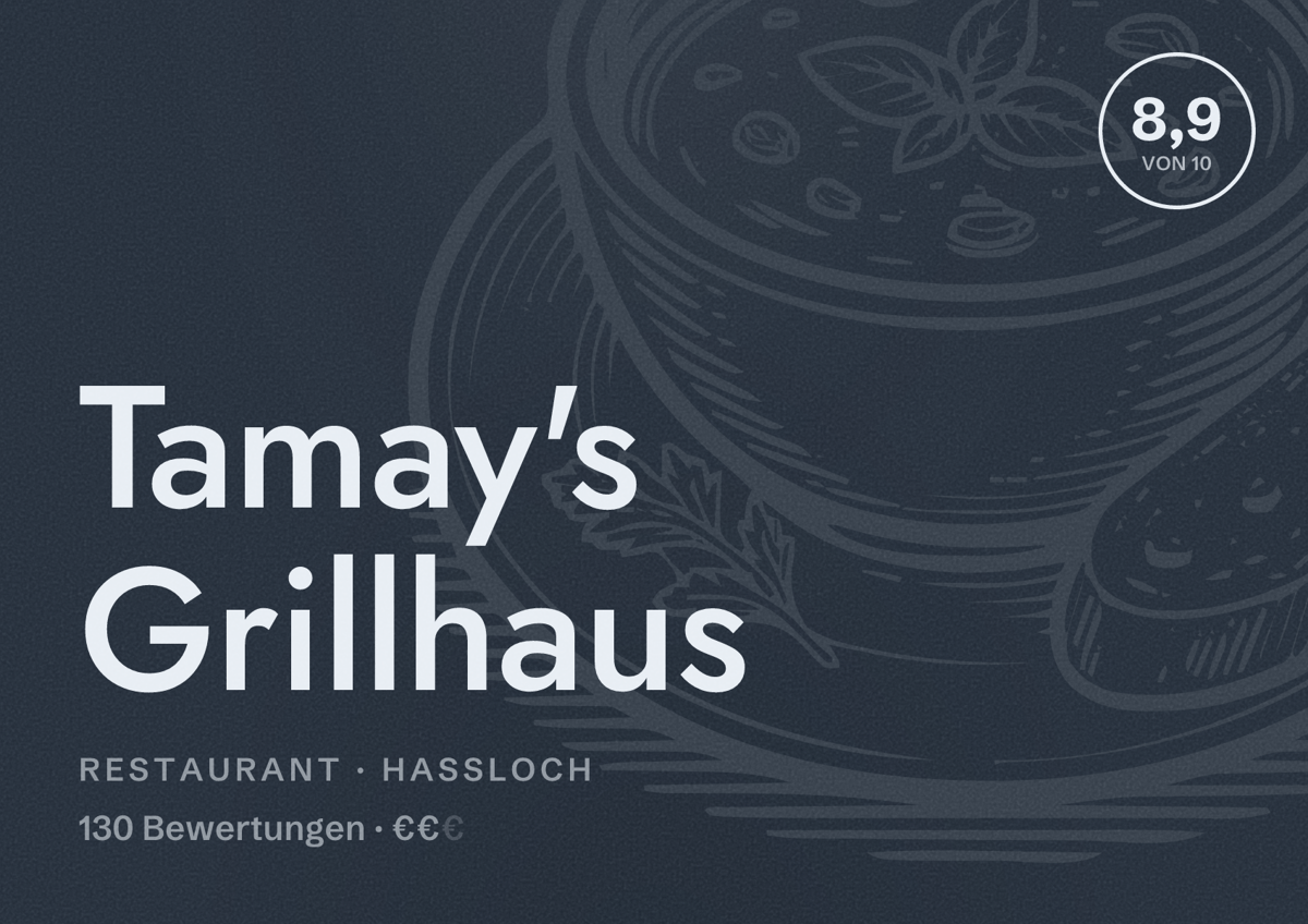 Illustriertes Poster von Tamay's Grillhaus, Restaurant in Haßloch: Bewertung 8,9 von 10 aus 130 Bewertungen, Preisniveau €€