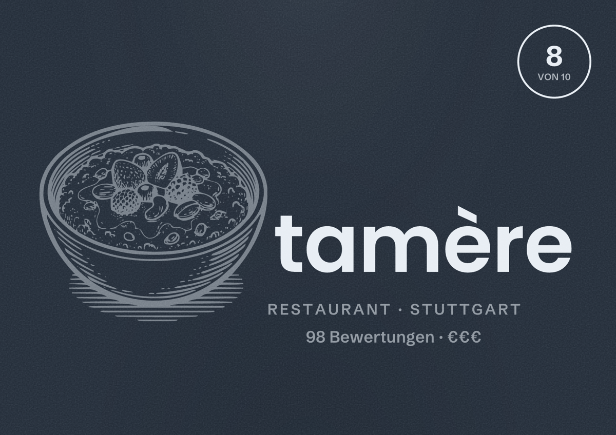 Illustriertes Poster von tamère, Restaurant in Stuttgart: Bewertung 8 von 10 aus 98 Bewertungen, Preisniveau €€€