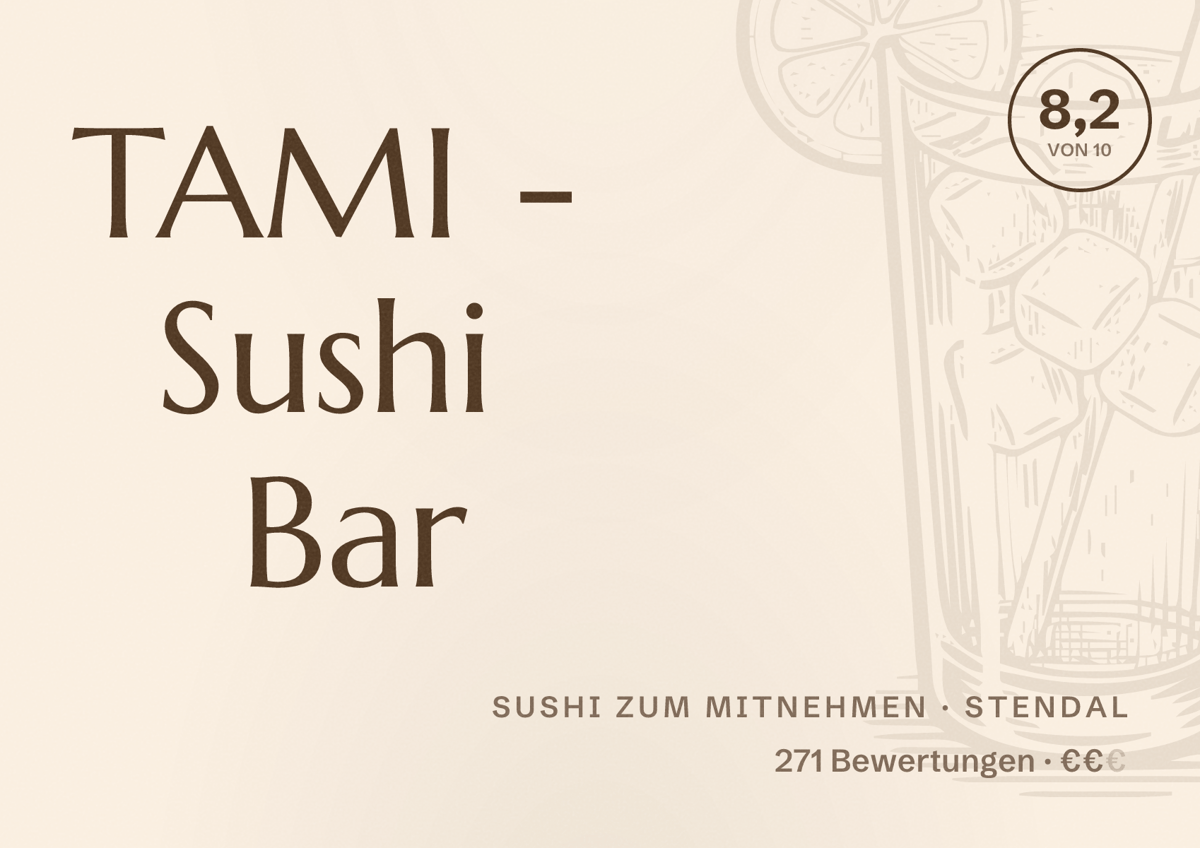 Illustriertes Poster von TAMI - Sushi Bar, Sushi zum Mitnehmen in Stendal: Bewertung 8,2 von 10 aus 271 Bewertungen, Preisniveau €€