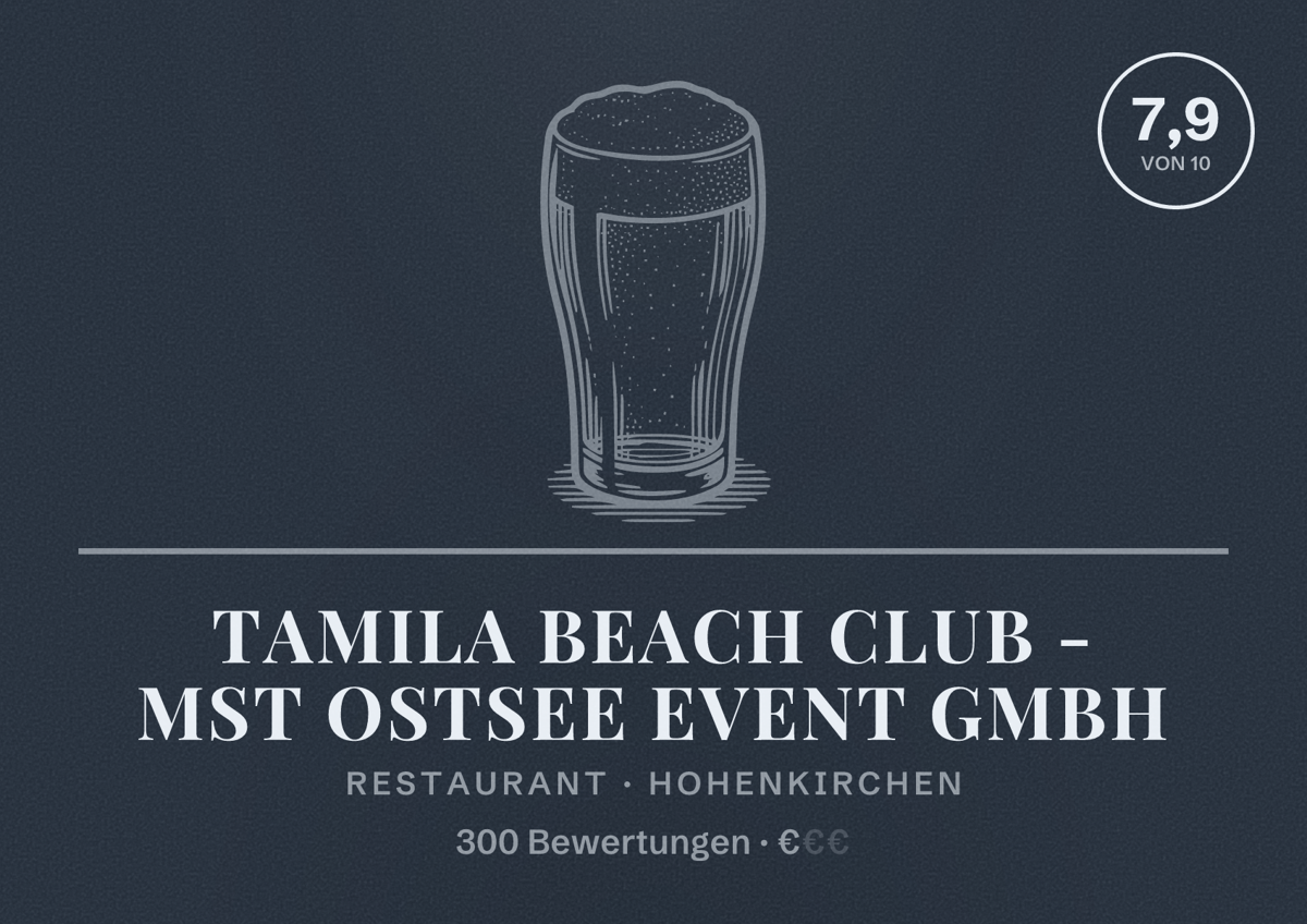 Illustriertes Poster von Tamila Beach Club - MST Ostsee Event GmbH, Restaurant in Hohenkirchen: Bewertung 7,9 von 10 aus 300 Bewertungen, Preisniveau €