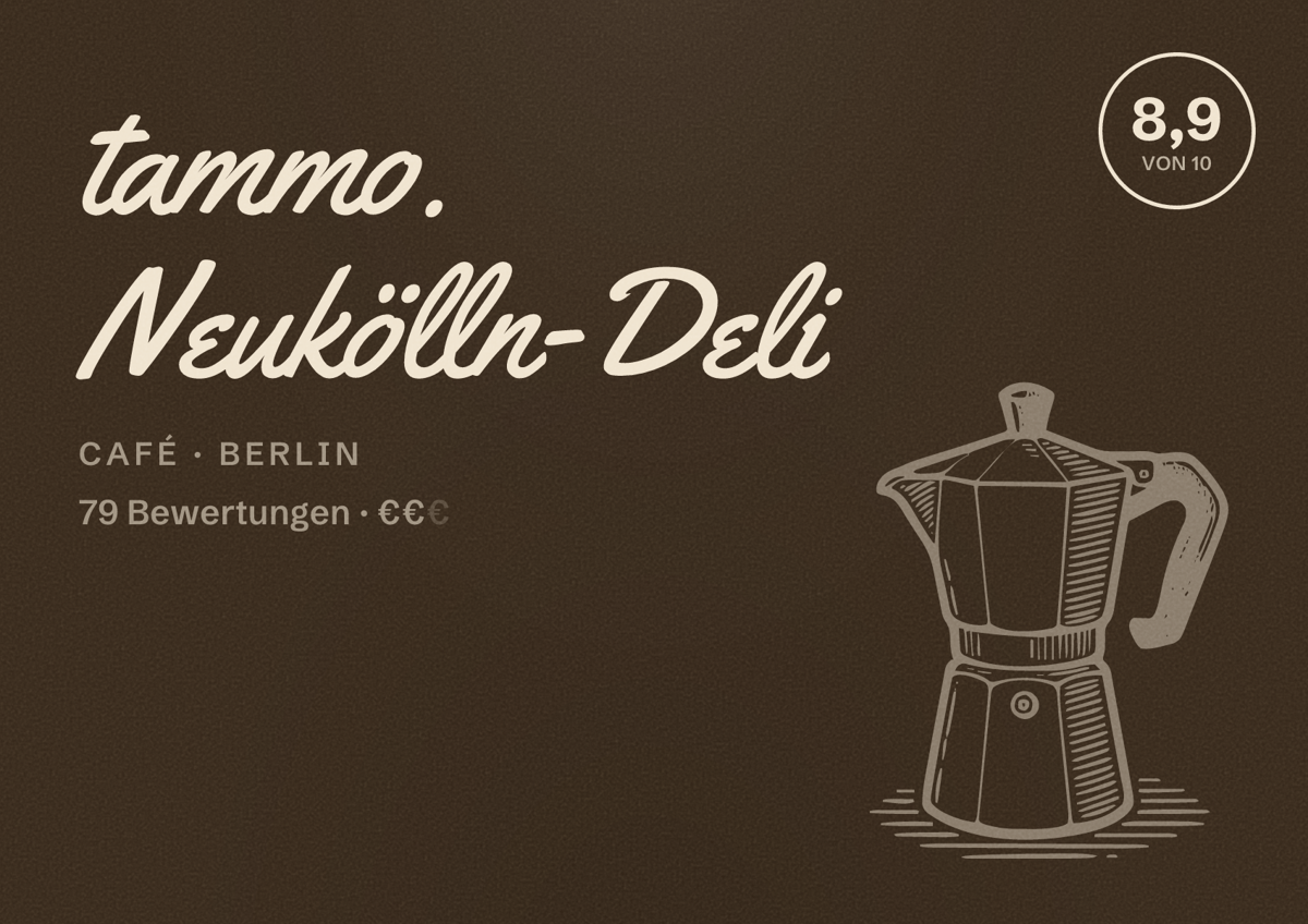 Illustriertes Poster von tammo. Neukölln-Deli, Café in Berlin: Bewertung 8,9 von 10 aus 79 Bewertungen, Preisniveau €€