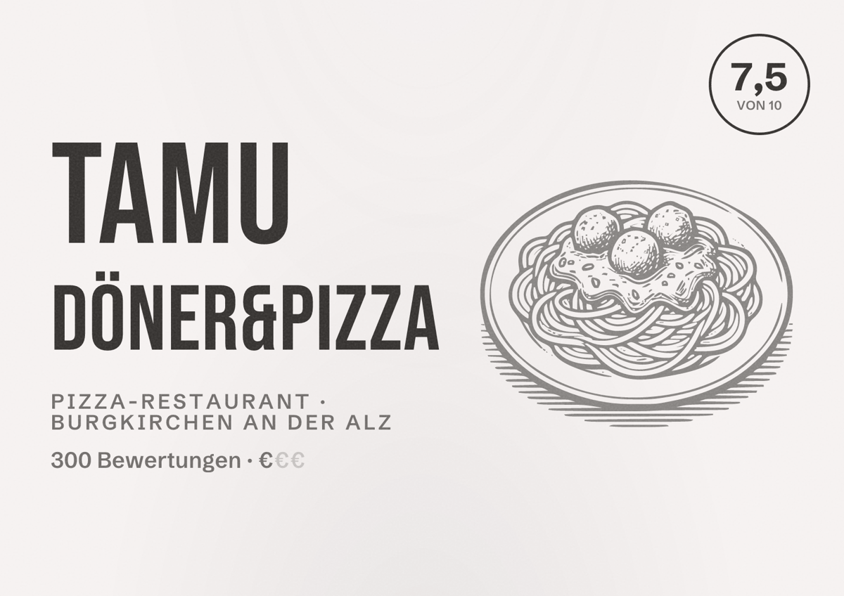Illustriertes Poster von Tamu Döner&Pizza, Pizza-Restaurant in Burgkirchen an der Alz: Bewertung 7,5 von 10 aus 300 Bewertungen, Preisniveau €