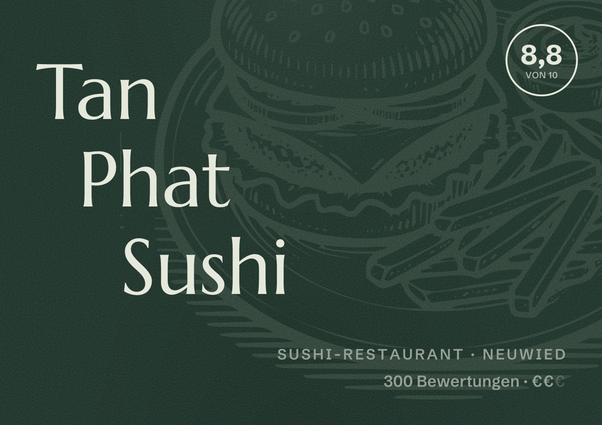 Illustriertes Poster von Tan Phat Sushi, Sushi-Restaurant in Neuwied: Bewertung 8,8 von 10 aus 300 Bewertungen, Preisniveau €€