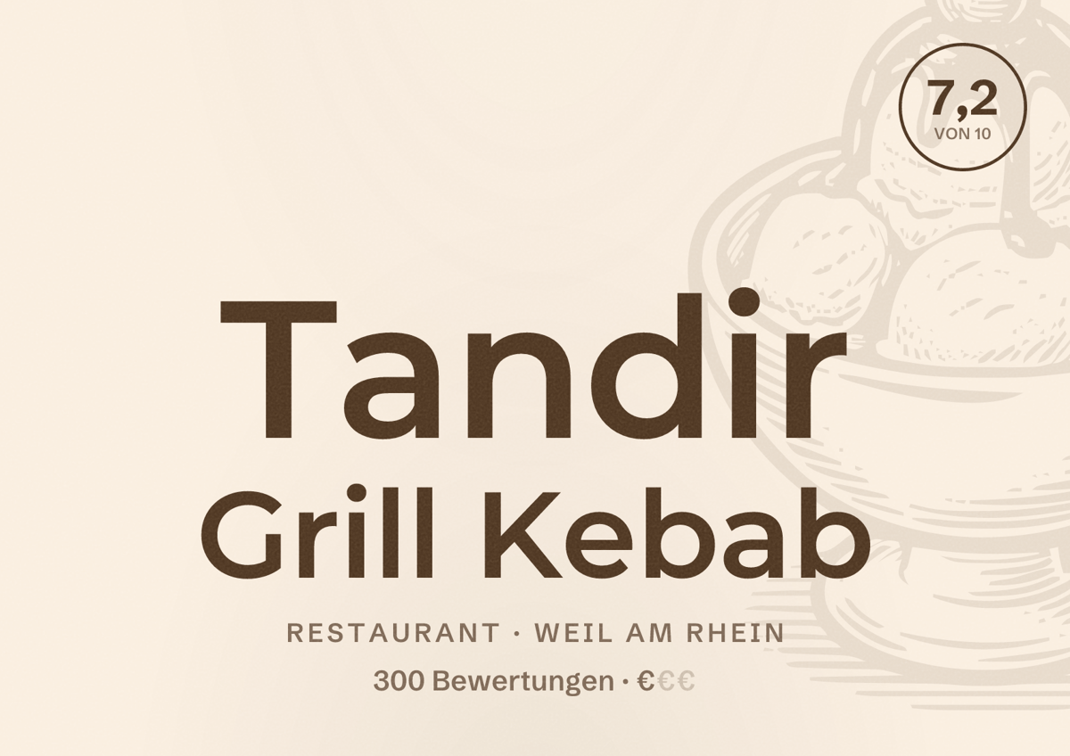 Illustriertes Poster von Tandir Grill Kebab, Restaurant in Weil am Rhein: Bewertung 7,2 von 10 aus 300 Bewertungen, Preisniveau €