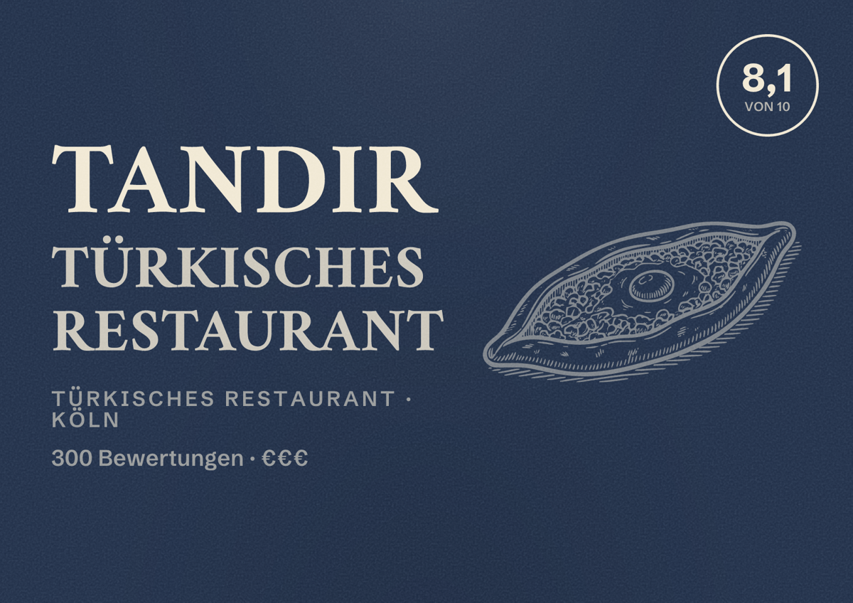 Illustriertes Poster von Tandir Türkisches Restaurant, Türkisches Restaurant in Köln: Bewertung 8,1 von 10 aus 300 Bewertungen, Preisniveau €€€