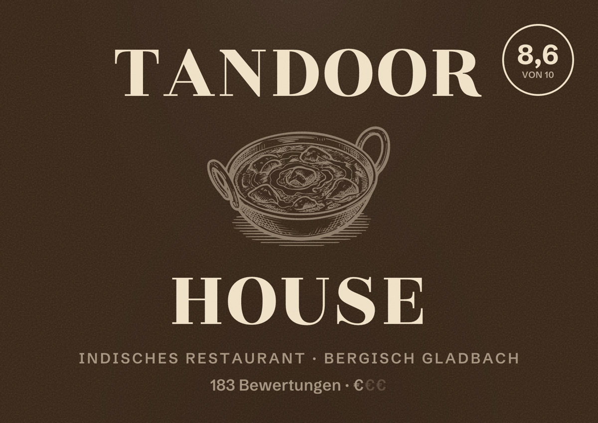 Illustriertes Poster von Tandoor House, Indisches Restaurant in Bergisch Gladbach: Bewertung 8,6 von 10 aus 183 Bewertungen, Preisniveau €