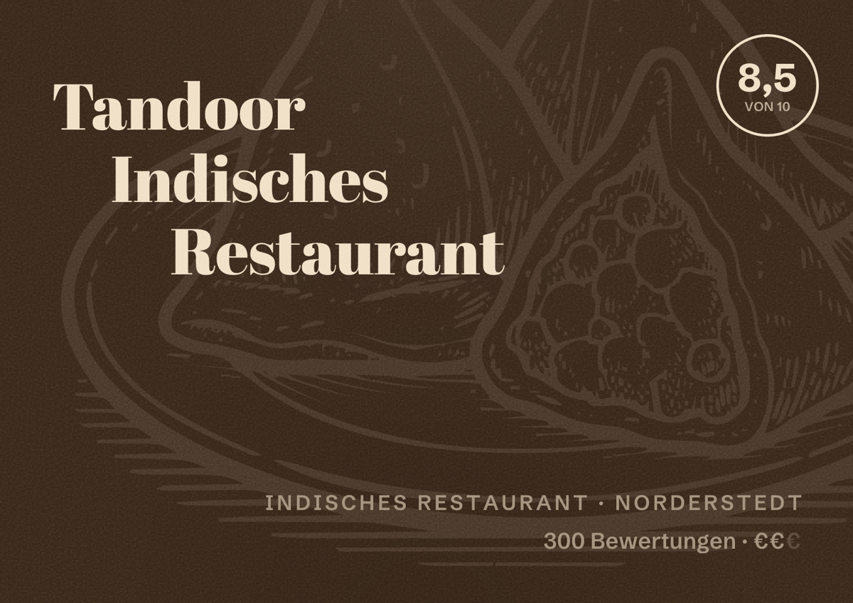 Illustriertes Poster von Tandoor Indisches Restaurant, Indisches Restaurant in Norderstedt: Bewertung 8,5 von 10 aus 300 Bewertungen, Preisniveau €€