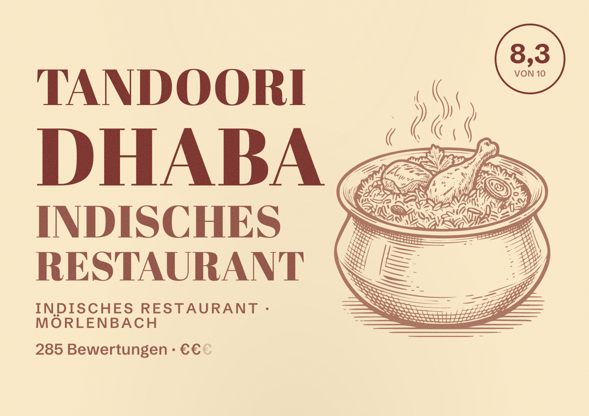 Illustriertes Poster von Tandoori Dhaba indisches Restaurant, Indisches Restaurant in Mörlenbach: Bewertung 8,3 von 10 aus 285 Bewertungen, Preisniveau €€