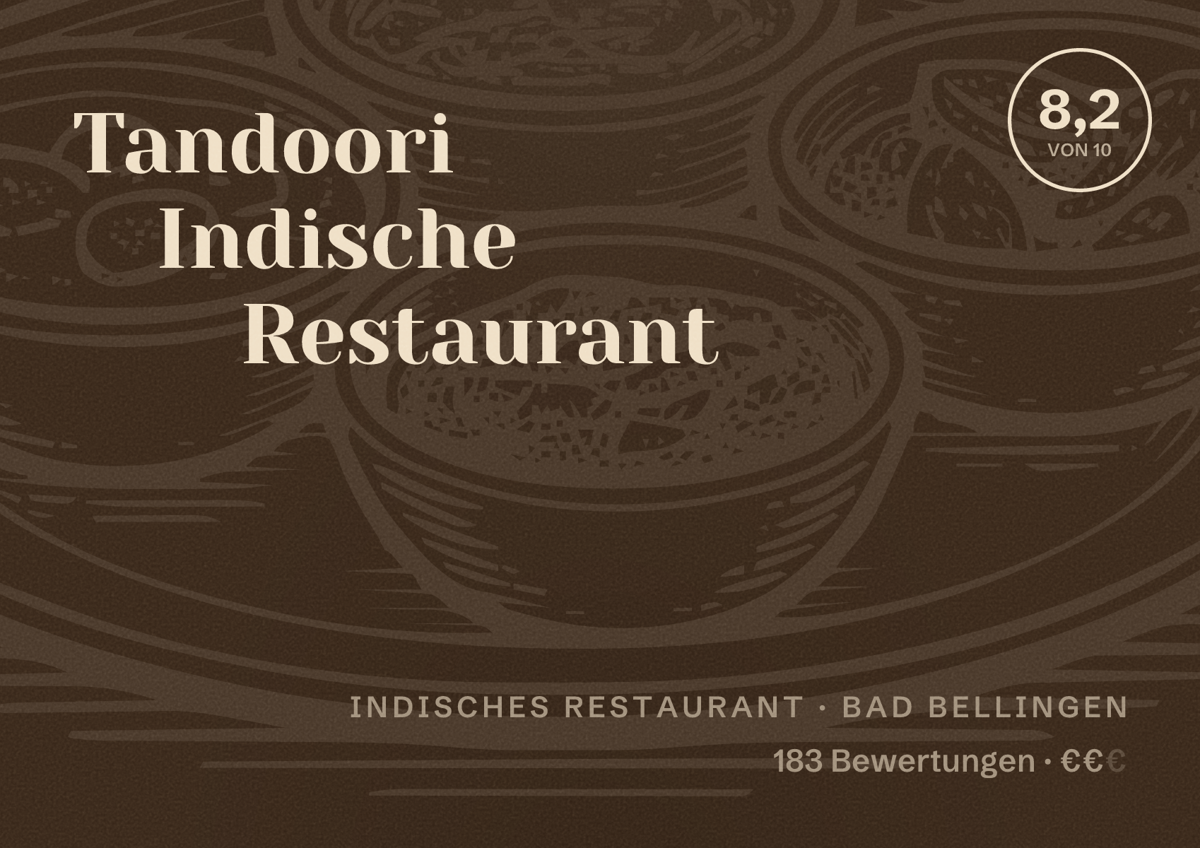 Illustriertes Poster von Tandoori Indische Restaurant, Indisches Restaurant in Bad Bellingen: Bewertung 8,2 von 10 aus 183 Bewertungen, Preisniveau €€