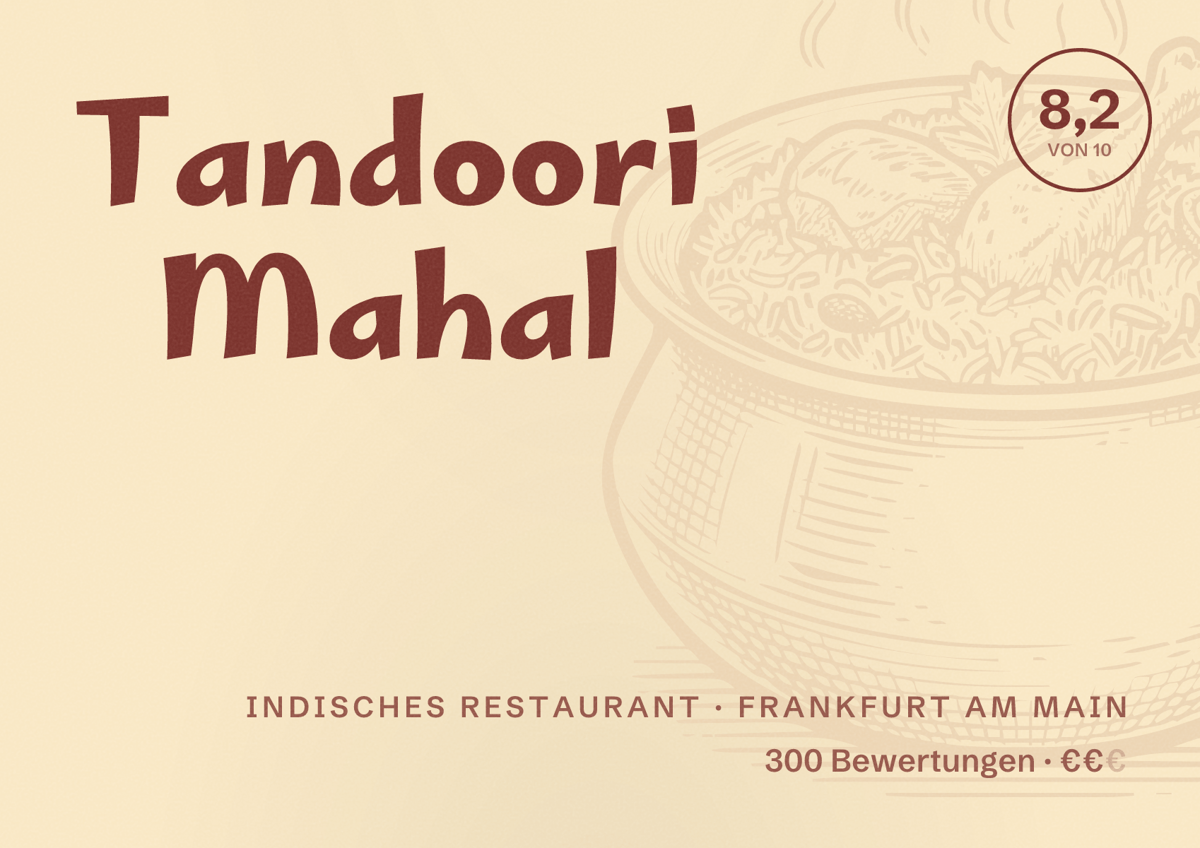 Illustriertes Poster von Tandoori Mahal, Indisches Restaurant in Frankfurt am Main: Bewertung 8,2 von 10 aus 300 Bewertungen, Preisniveau €€