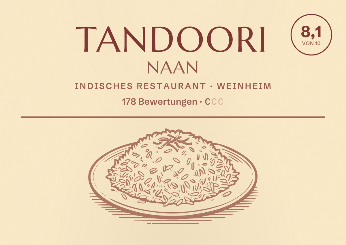 Illustriertes Poster von Tandoori Naan, Indisches Restaurant in Weinheim: Bewertung 8,1 von 10 aus 178 Bewertungen, Preisniveau €