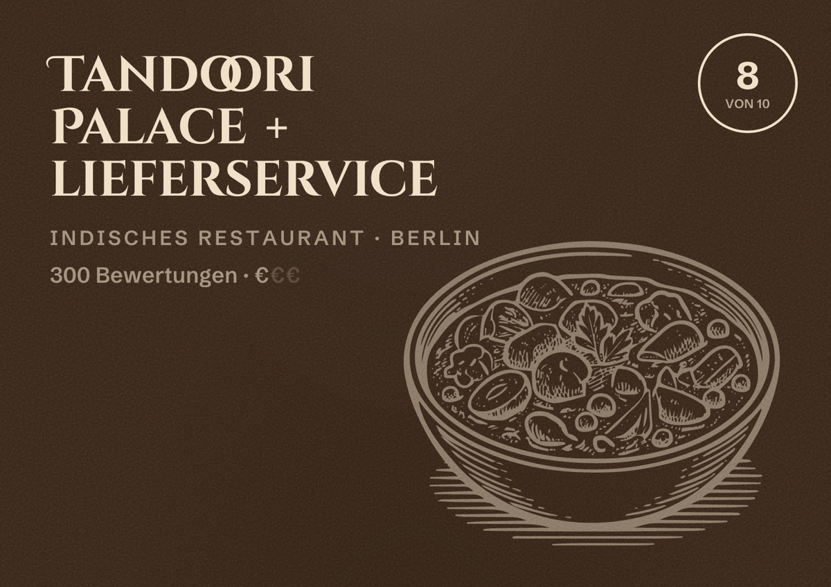 Illustriertes Poster von Tandoori Palace + lieferservice, Indisches Restaurant in Berlin: Bewertung 8,0 von 10 aus 300 Bewertungen, Preisniveau €