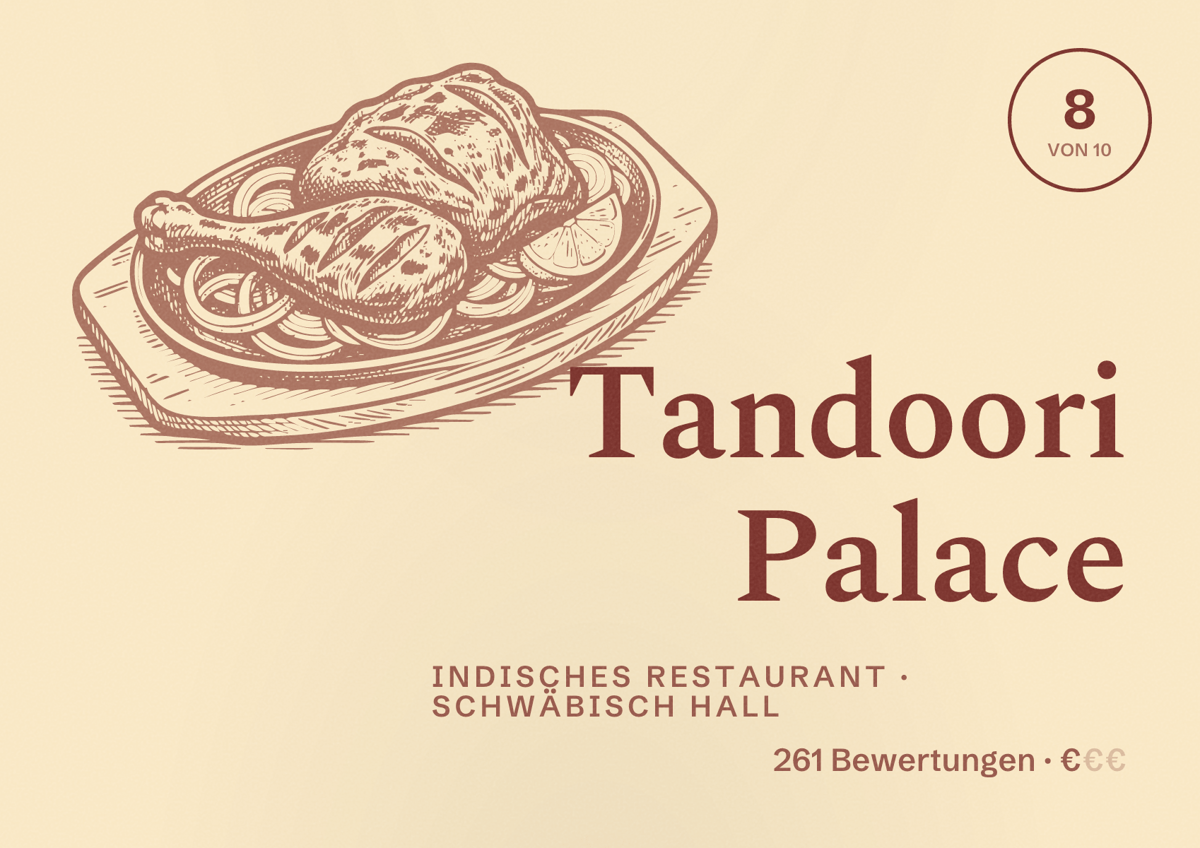 Illustriertes Poster von Tandoori Palace, Indisches Restaurant in Schwäbisch Hall: Bewertung 8 von 10 aus 261 Bewertungen, Preisniveau €