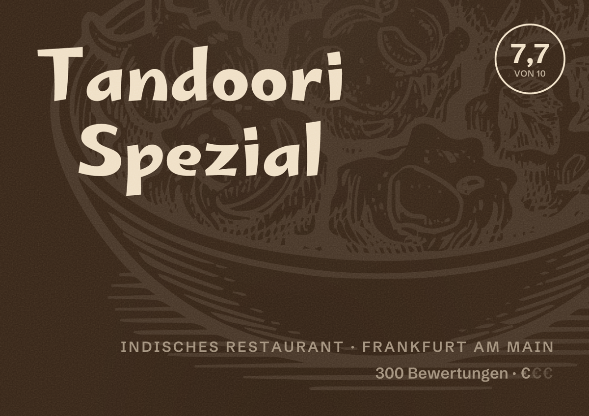 Illustriertes Poster von Tandoori Spezial, Indisches Restaurant in Frankfurt am Main: Bewertung 7,7 von 10 aus 300 Bewertungen, Preisniveau €