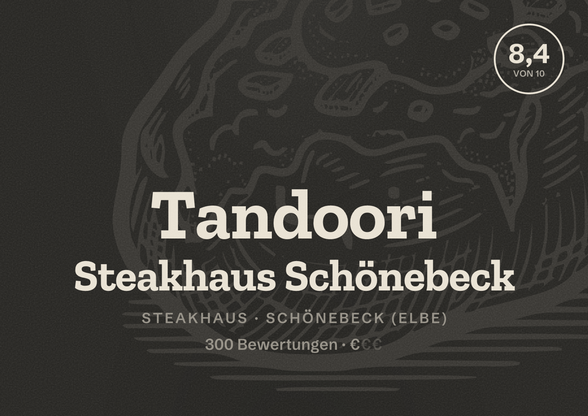 Illustriertes Poster von Tandoori Steakhaus Schönebeck, Steakhaus in Schönebeck (Elbe): Bewertung 8,4 von 10 aus 300 Bewertungen, Preisniveau €