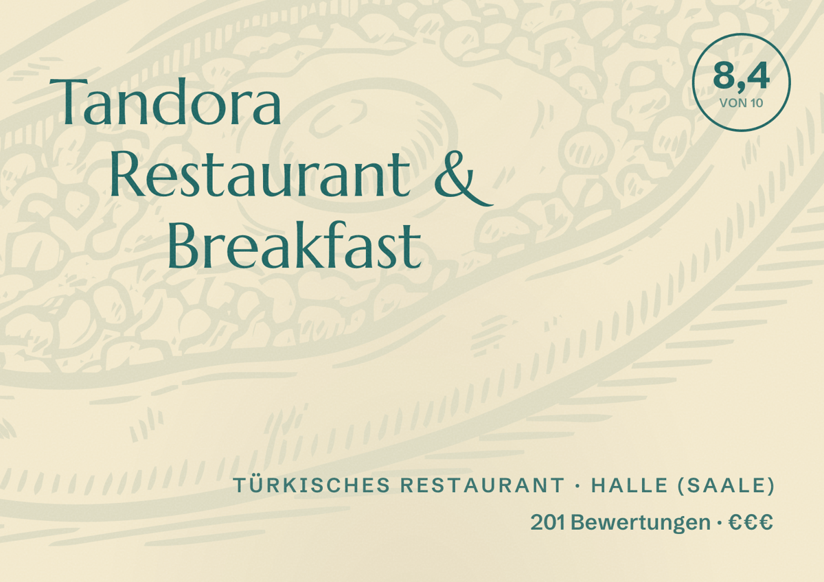 Illustriertes Poster von Tandora Restaurant & Breakfast, Türkisches Restaurant in Halle (Saale): Bewertung 8,4 von 10 aus 201 Bewertungen, Preisniveau €€€