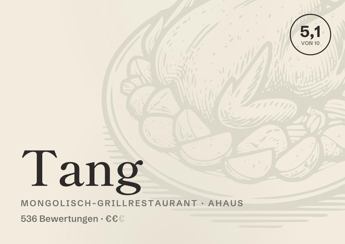 Illustriertes Poster von Tang, Mongolisch-Grillrestaurant in Ahaus: Bewertung 5,1 von 10 aus 536 Bewertungen, Preisniveau €€