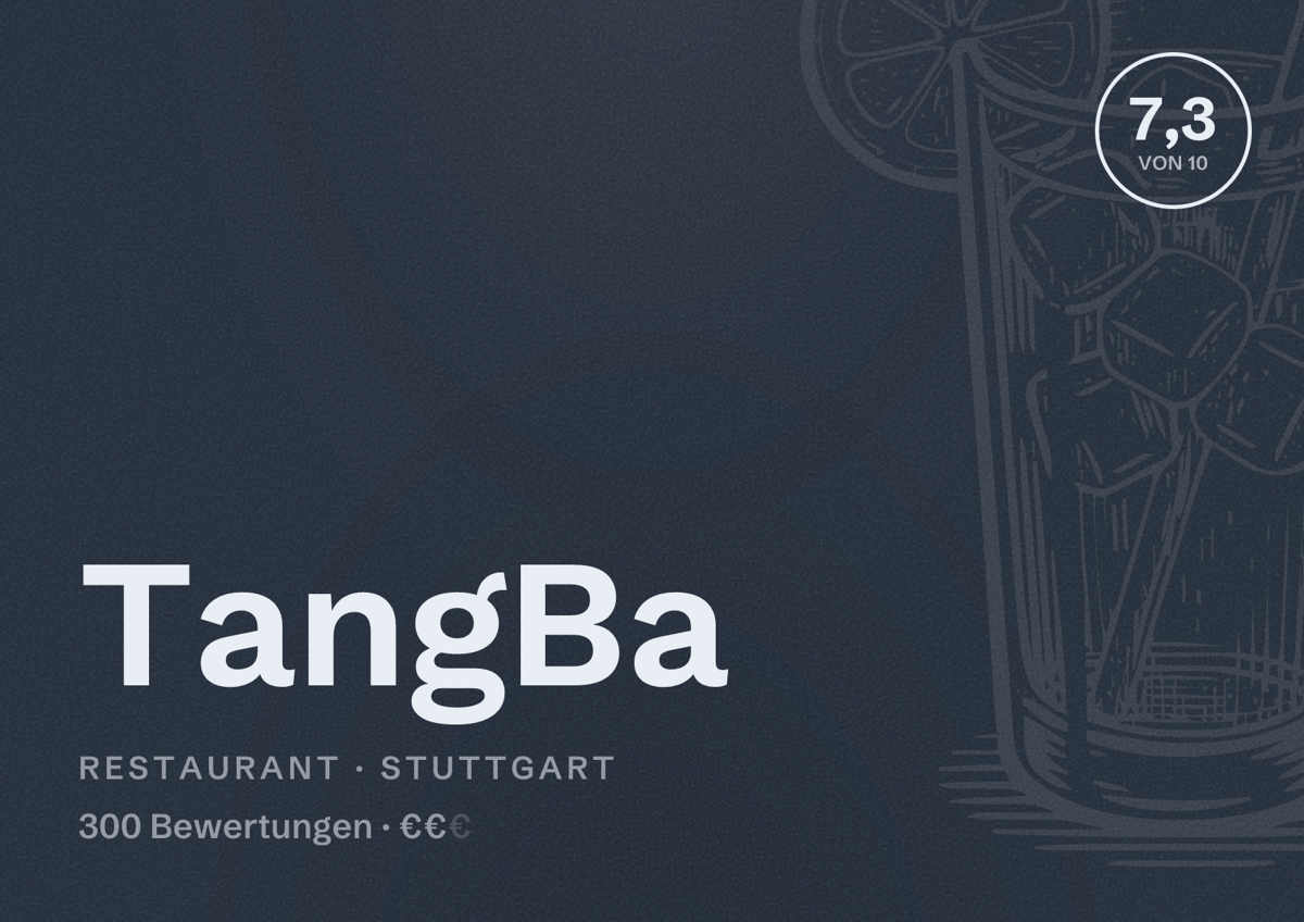 Illustriertes Poster von TangBa, Restaurant in Stuttgart: Bewertung 7,3 von 10 aus 300 Bewertungen, Preisniveau €€