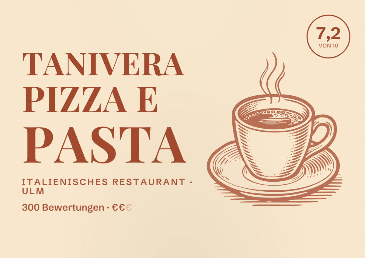 Illustriertes Poster von Tanivera Pizza e Pasta, Italienisches Restaurant in Ulm: Bewertung 7,2 von 10 aus 300 Bewertungen, Preisniveau €€