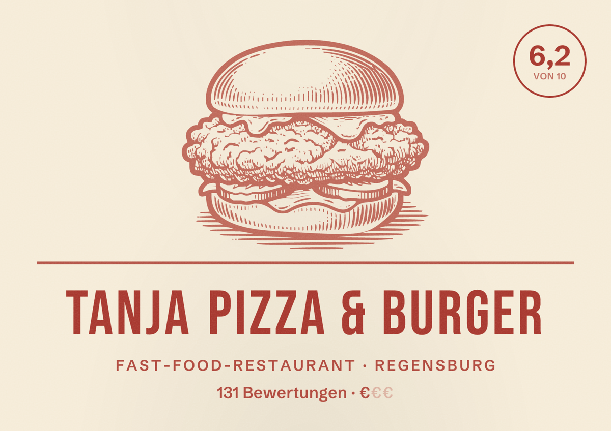 Illustriertes Poster von Tanja Pizza & Burger, Fast-Food-Restaurant in Regensburg: Bewertung 6,2 von 10 aus 131 Bewertungen, Preisniveau €