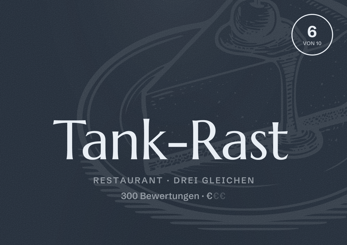 Illustriertes Poster von Tank-Rast, Restaurant in Drei Gleichen: Bewertung 6 von 10 aus 300 Bewertungen, Preisniveau €