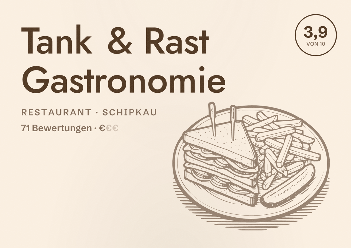 Illustriertes Poster von Tank & Rast Gastronomie, Restaurant in Schipkau: Bewertung 3,9 von 10 aus 71 Bewertungen, Preisniveau €