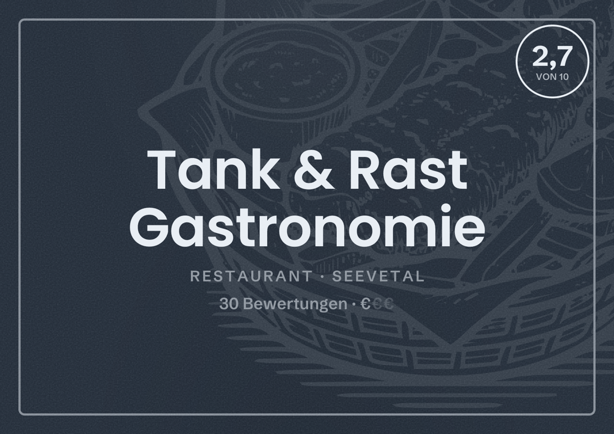 Illustriertes Poster von Tank & Rast Gastronomie, Restaurant in Seevetal: Bewertung 2,7 von 10 aus 30 Bewertungen, Preisniveau €