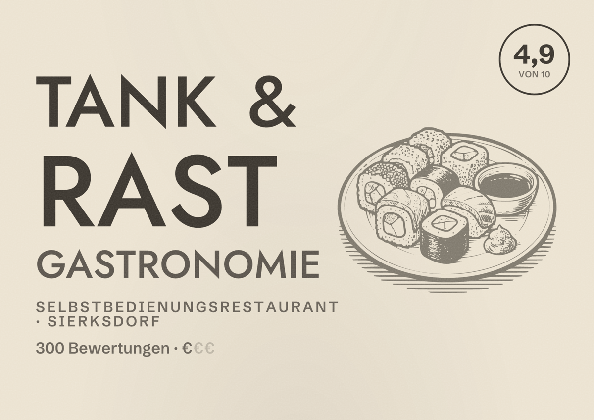 Illustriertes Poster von Tank & Rast Gastronomie, Selbstbedienungsrestaurant in Sierksdorf: Bewertung 4,9 von 10 aus 300 Bewertungen, Preisniveau €
