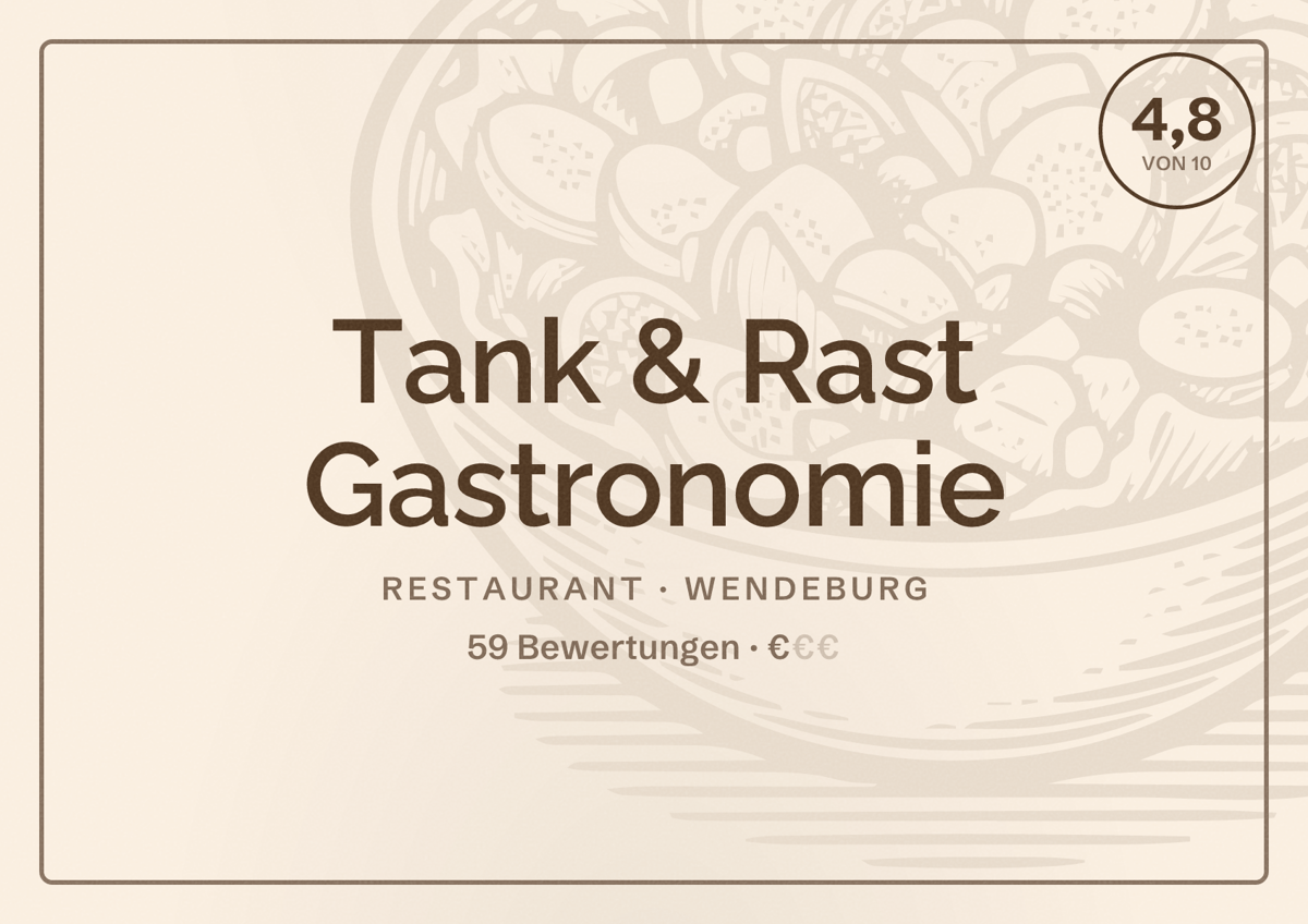Illustriertes Poster von Tank & Rast Gastronomie, Restaurant in Wendeburg: Bewertung 4,8 von 10 aus 59 Bewertungen, Preisniveau €