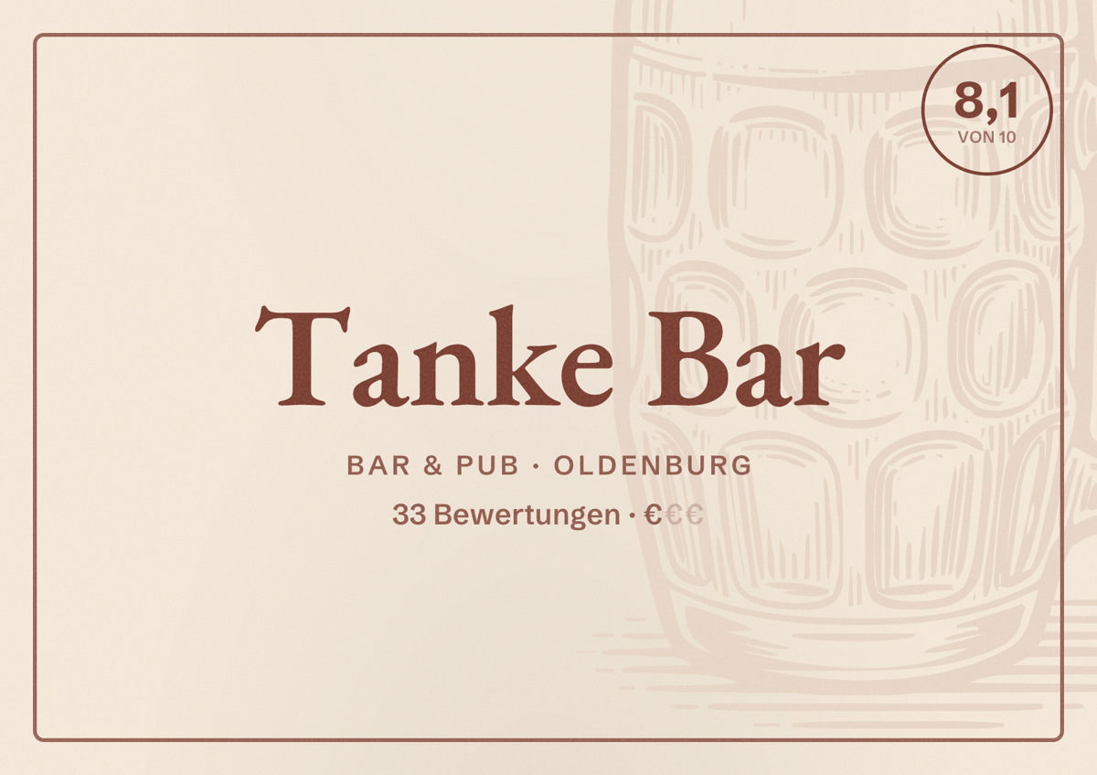 Illustriertes Poster von Tanke Bar, Bar & Pub in Oldenburg: Bewertung 8,1 von 10 aus 33 Bewertungen, Preisniveau €