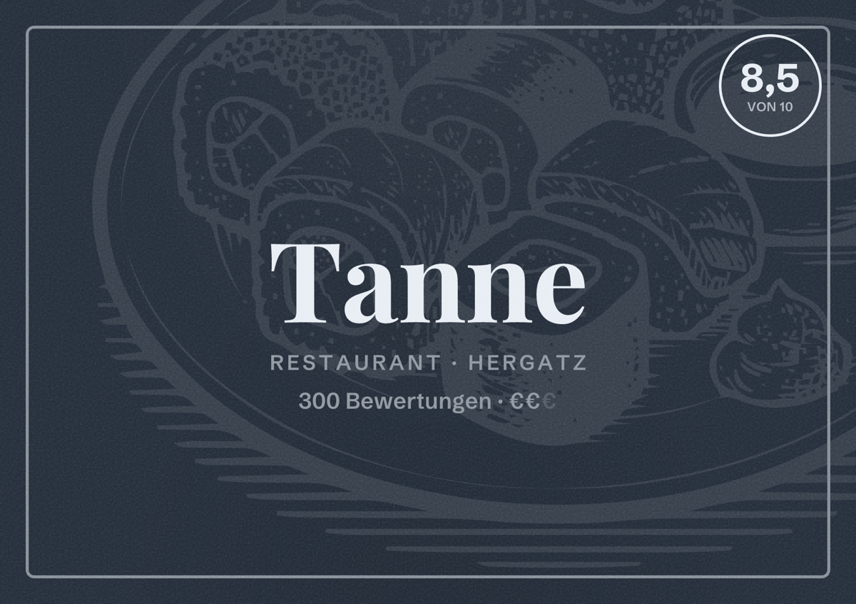 Illustriertes Poster von Tanne, Restaurant in Hergatz: Bewertung 8,5 von 10 aus 300 Bewertungen, Preisniveau €€