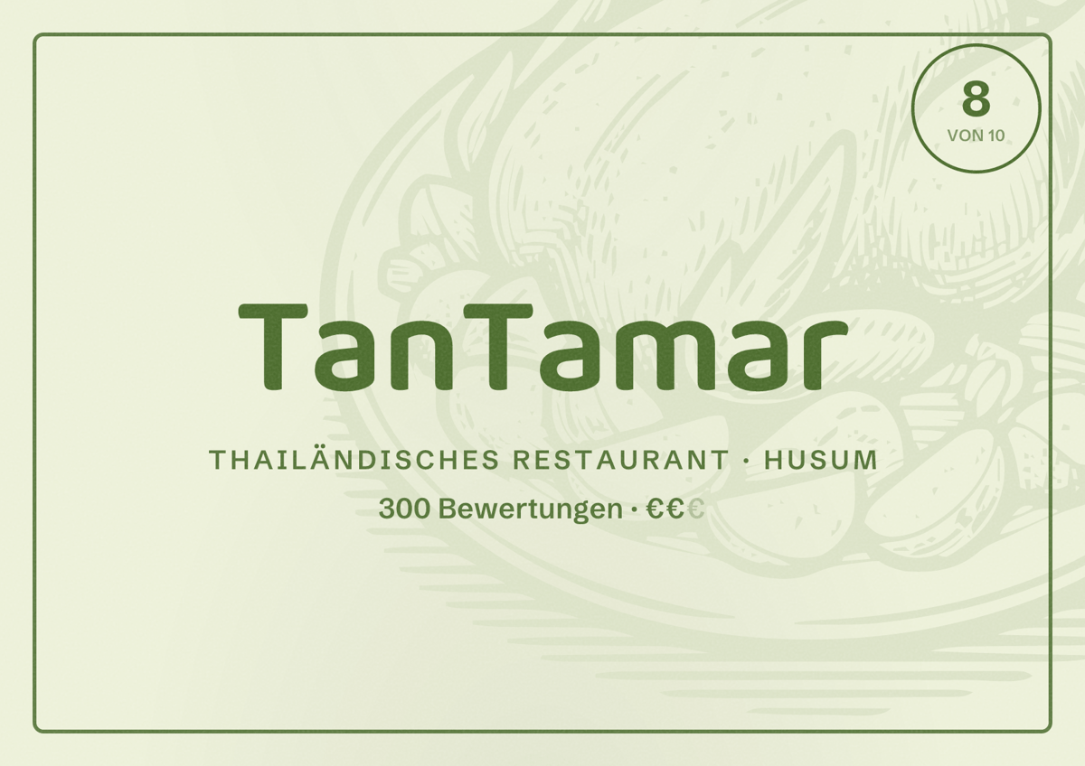 Illustriertes Poster von TanTamar, Thailändisches Restaurant in Husum: Bewertung 8 von 10 aus 300 Bewertungen, Preisniveau €€