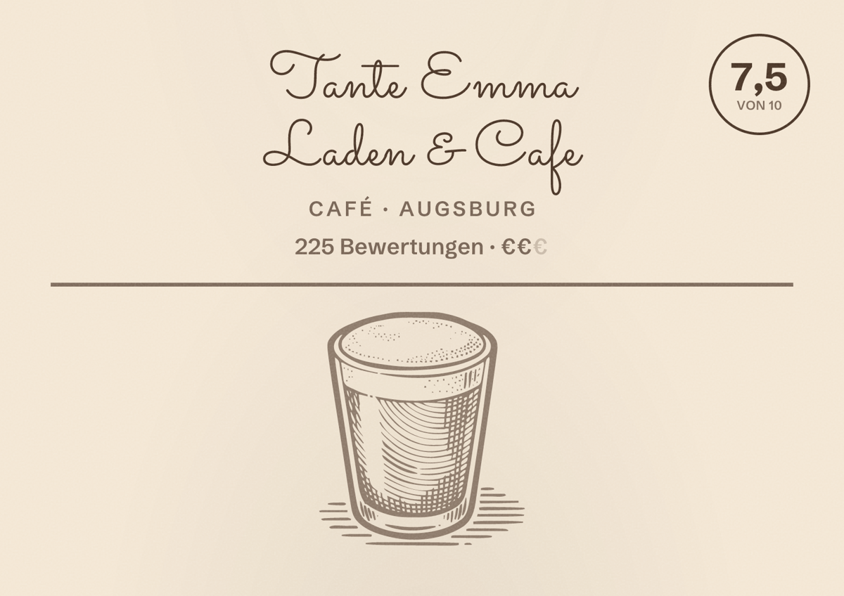 Illustriertes Poster von Tante Emma Laden & Cafe, Café in Augsburg: Bewertung 7,5 von 10 aus 225 Bewertungen, Preisniveau €€