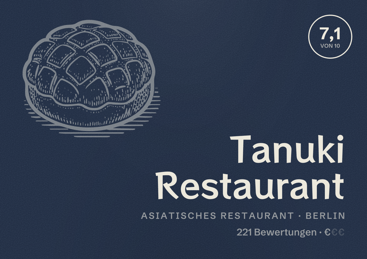 Illustriertes Poster von Tanuki Restaurant, Asiatisches Restaurant in Berlin: Bewertung 7,1 von 10 aus 221 Bewertungen, Preisniveau €