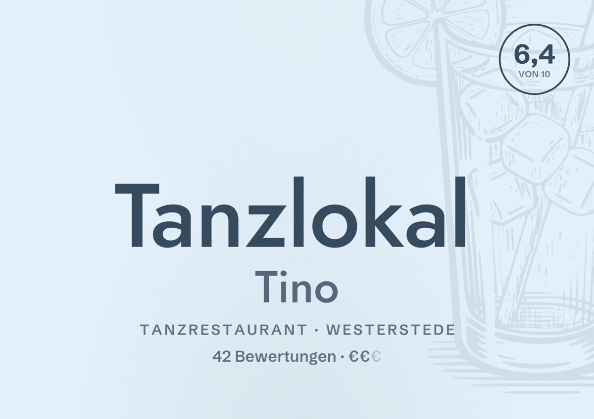 Illustriertes Poster von Tanzlokal Tino, Tanzrestaurant in Westerstede: Bewertung 6,4 von 10 aus 42 Bewertungen, Preisniveau €€