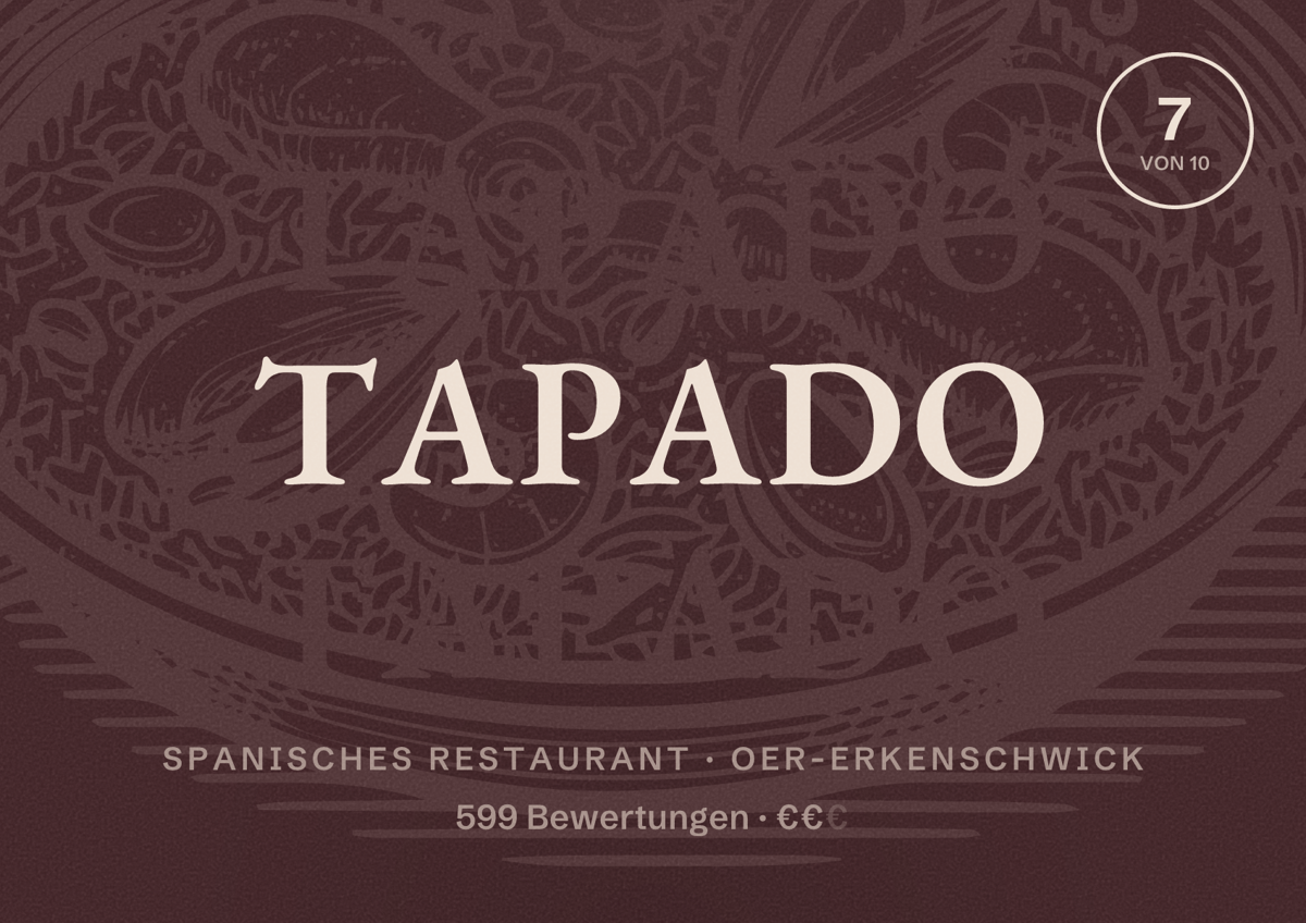 Illustriertes Poster von Tapado, Spanisches Restaurant in Oer-Erkenschwick: Bewertung 7 von 10 aus 599 Bewertungen, Preisniveau €€