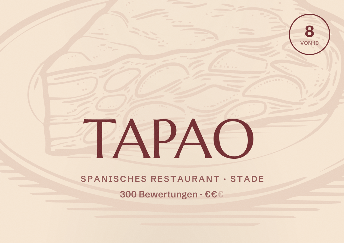 Illustriertes Poster von TAPAO, Spanisches Restaurant in Stade: Bewertung 8 von 10 aus 300 Bewertungen, Preisniveau €€
