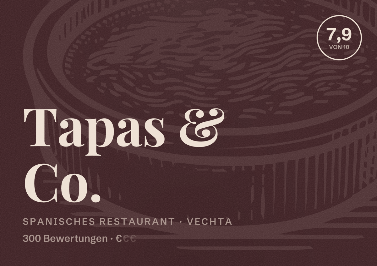 Illustriertes Poster von Tapas & Co., Spanisches Restaurant in Vechta: Bewertung 7,9 von 10 aus 300 Bewertungen, Preisniveau €