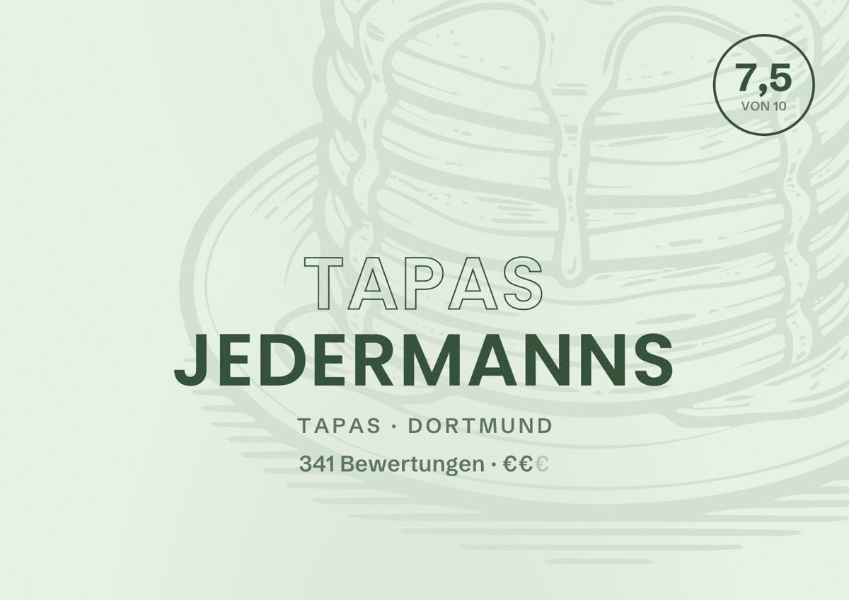 Illustriertes Poster von Tapas Jedermanns, Tapas in Dortmund: Bewertung 7,5 von 10 aus 341 Bewertungen, Preisniveau €€