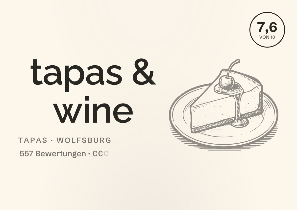 Illustriertes Poster von tapas & wine, Tapas in Wolfsburg: Bewertung 7,6 von 10 aus 557 Bewertungen, Preisniveau €€
