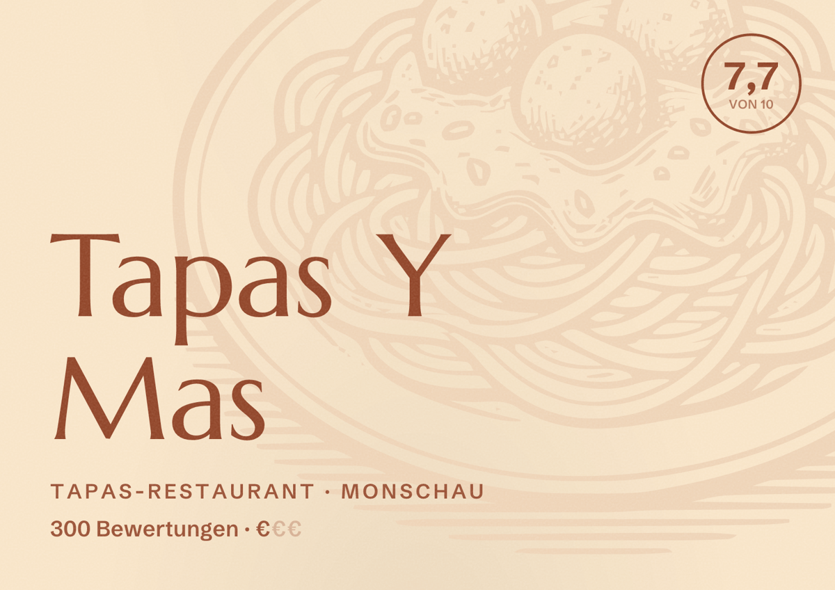 Illustriertes Poster von Tapas Y Mas, Tapas-Restaurant in Monschau: Bewertung 7,7 von 10 aus 300 Bewertungen, Preisniveau €