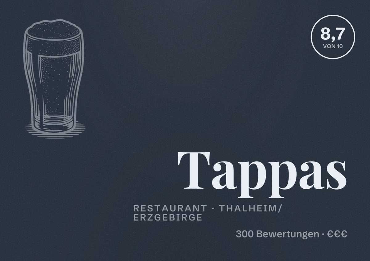 Illustriertes Poster von Tappas, Restaurant in Thalheim/Erzgebirge: Bewertung 8,7 von 10 aus 300 Bewertungen, Preisniveau €€€