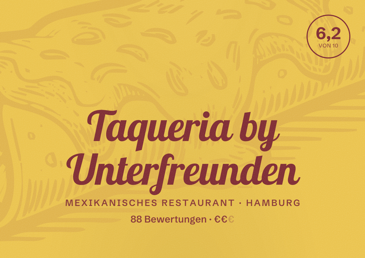 Illustriertes Poster von Taqueria by Unterfreunden, Mexikanisches Restaurant in Hamburg: Bewertung 6,2 von 10 aus 88 Bewertungen, Preisniveau €€
