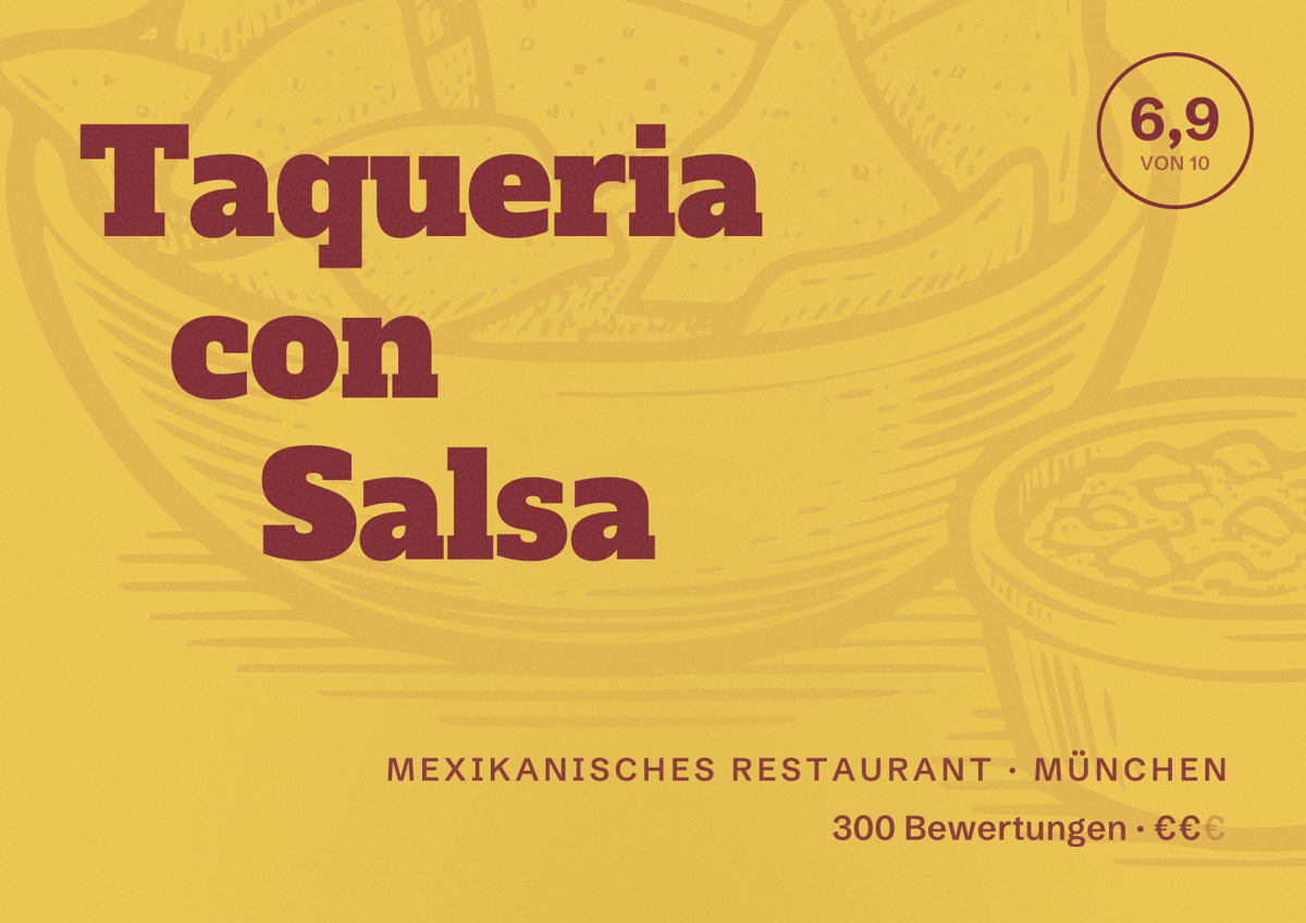 Illustriertes Poster von Taqueria con Salsa, Mexikanisches Restaurant in München: Bewertung 6,9 von 10 aus 300 Bewertungen, Preisniveau €€