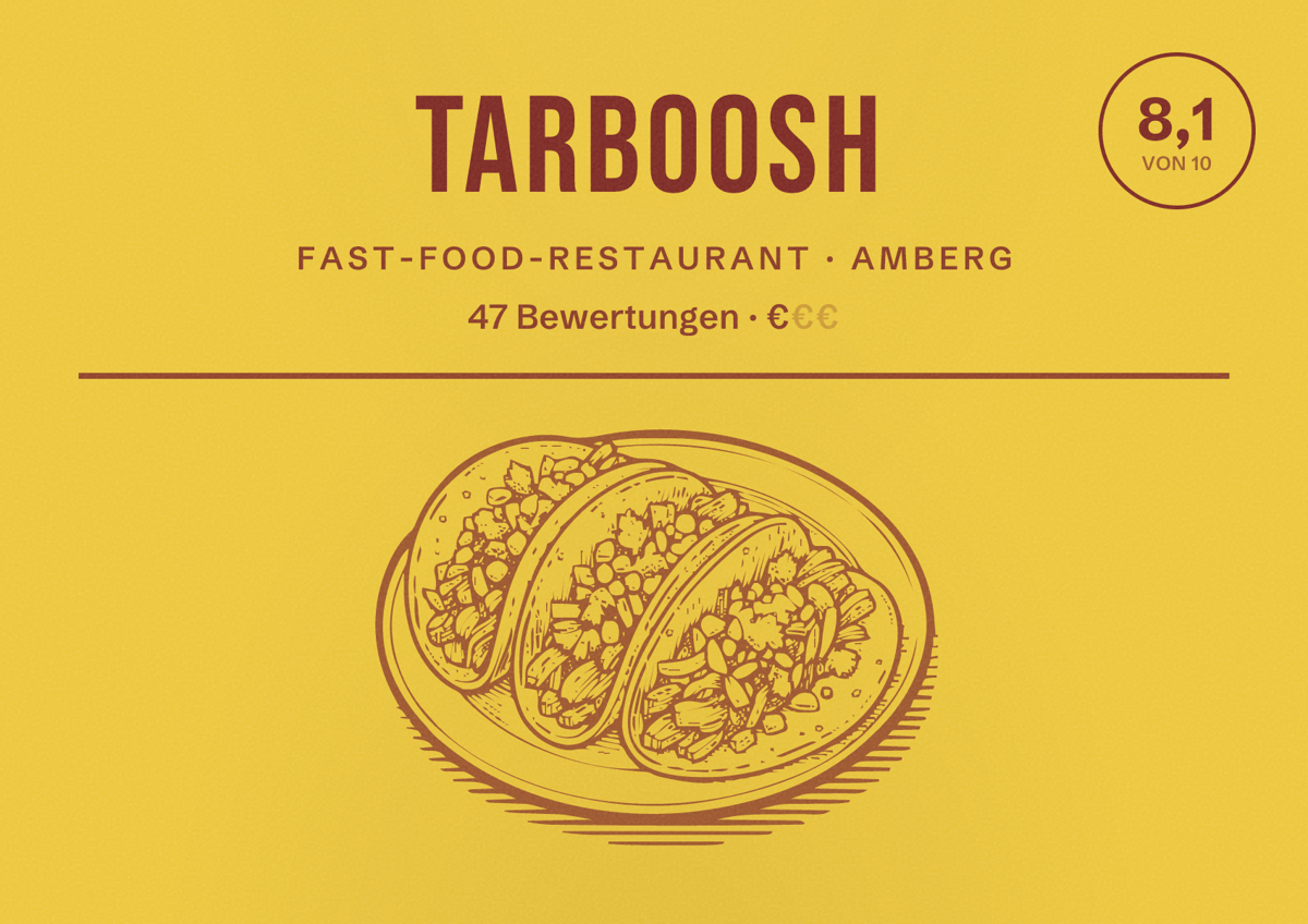 Illustriertes Poster von TARBOOSH, Fast-Food-Restaurant in Amberg: Bewertung 8,1 von 10 aus 47 Bewertungen, Preisniveau €