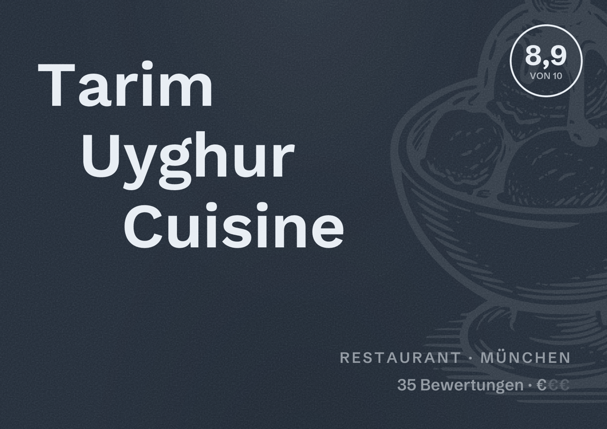 Illustriertes Poster von Tarim Uyghur Cuisine, Restaurant in München: Bewertung 8,9 von 10 aus 35 Bewertungen, Preisniveau €