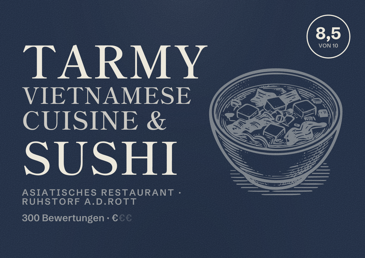 Illustriertes Poster von Tarmy Vietnamese Cuisine & Sushi, Asiatisches Restaurant in Ruhstorf a.d.Rott: Bewertung 8,5 von 10 aus 300 Bewertungen, Preisniveau €