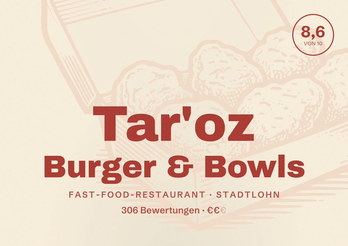 Illustriertes Poster von Tar'oz Burger & Bowls, Fast-Food-Restaurant in Stadtlohn: Bewertung 8,6 von 10 aus 306 Bewertungen, Preisniveau €€