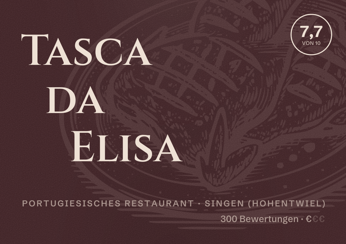 Illustriertes Poster von Tasca da Elisa, Portugiesisches Restaurant in Singen (Hohentwiel): Bewertung 7,7 von 10 aus 300 Bewertungen, Preisniveau €